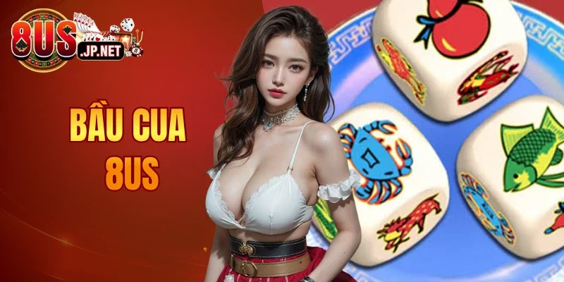Bầu Cua H8US