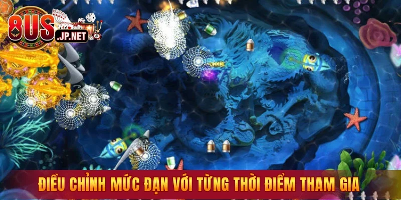Điều chỉnh mức đạn với từng thời điểm tham gia