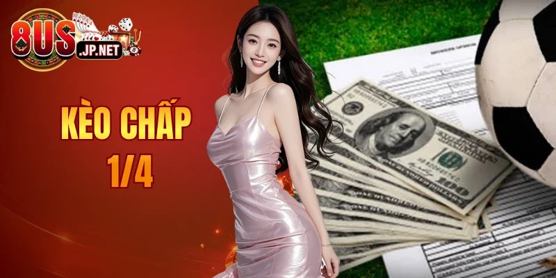 kèo chấp 1/4