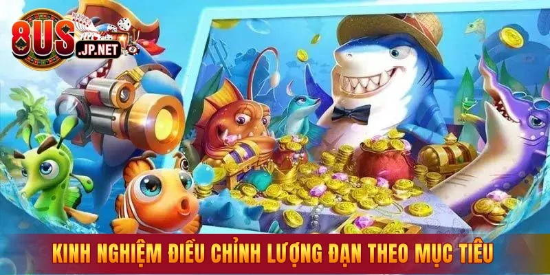 Kinh nghiệm điều chỉnh lượng đạn theo mục tiêu