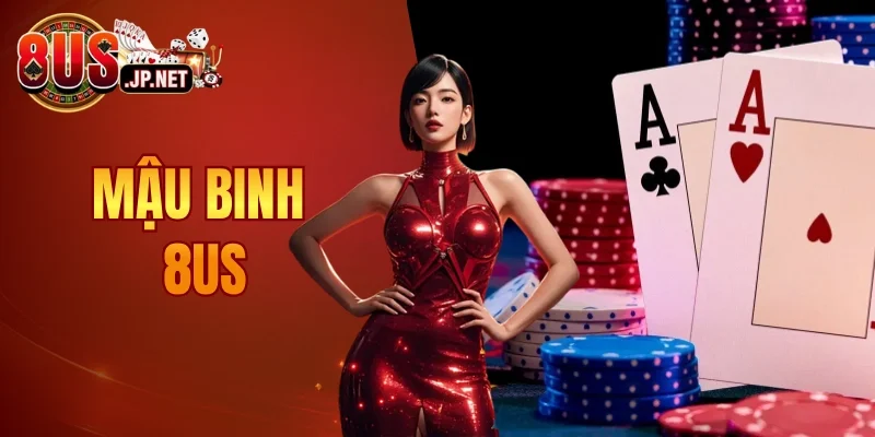 Mậu Binh 8US