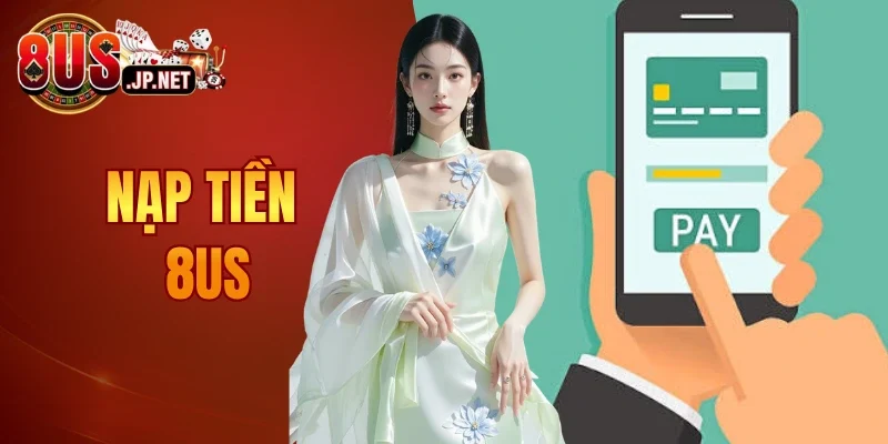 Nạp tiền 8US