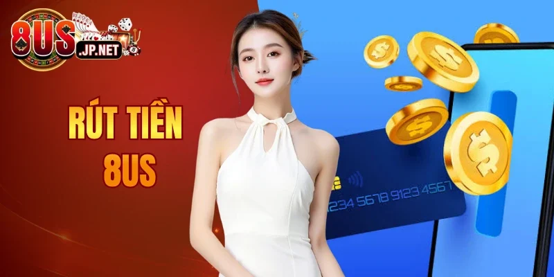Rút Tiền 8US